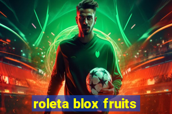 roleta blox fruits